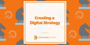 Creating a Digital Strategy